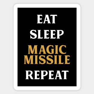 Eat Sleep Magic Missile Repeat Tabletop RPG Addict Sticker